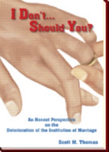 I Don't...Should You?