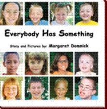Everybody Has Something