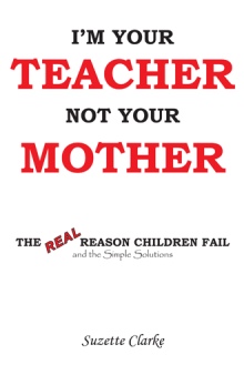 I'm Your Teacher Not Your Mother