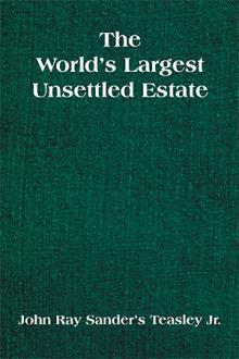 The World’s Largest Unsettled Estate