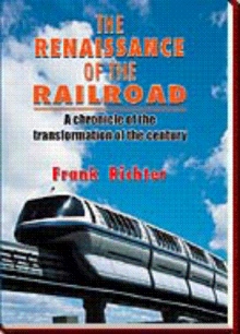 THE RENAISSANCE OF THE RAILROAD