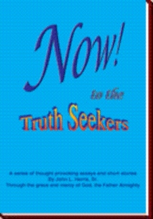 NOW! to the TruthSeekers