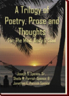 A Trilogy of Poetry, Prose and Thoughts