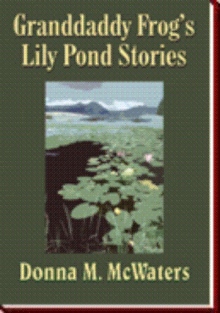 Granddaddy Frog's Lily Pond Stories