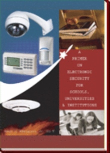 A Primer on Electronic Security for Schools, Universities & Institutions