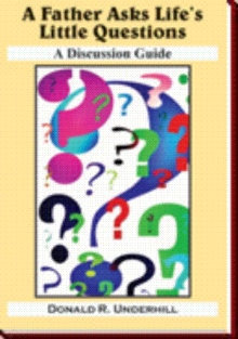 A Father Asks Life's Little Questions