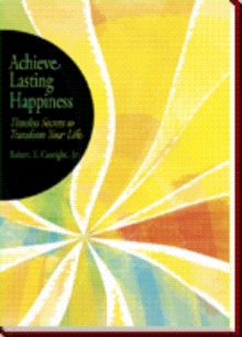 Achieve Lasting Happiness