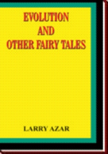 EVOLUTION AND OTHER FAIRY TALES