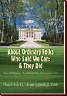 About Ordinary Folks Who Said We Can: & They Did
