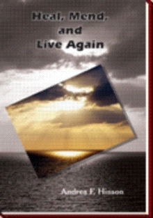 Heal, Mend, and Live Again