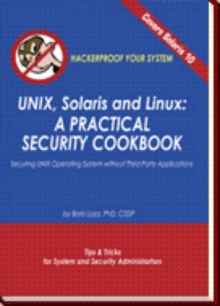UNIX, Solaris and Linux: A Practical Security Cookbook