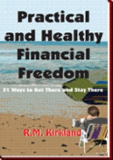 Practical and Healthy Financial Freedom