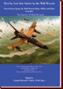 First In, Last Out: Stories by The Wild Weasels