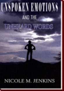UNSPOKEN EMOTIONS AND THE UNHEARD WORDS
