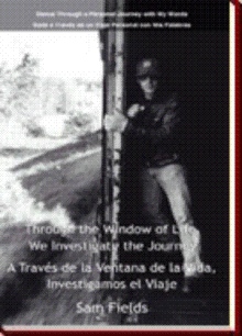 Through the Window of Life, We Investigate the Journey - A Través de la Ventana de la Vida, Investigamos el Viaje