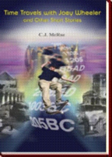 Time Travels with Joey Wheeler and Other Short Stories