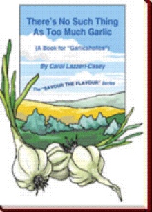 There's No Such Thing As Too Much Garlic