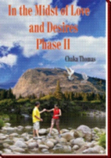 In the Midst of Love and Desires Phase II