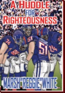 A HUDDLE FOR RIGHTEOUSNESS