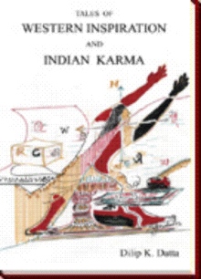 Tales of Western Inspiration and Indian Karma