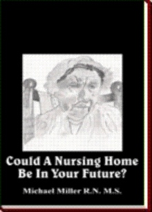 Could A Nursing Home Be In Your Future?