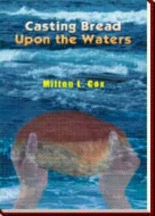Casting Bread Upon the Waters