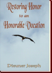 Restoring Honor to an Honorable Vocation