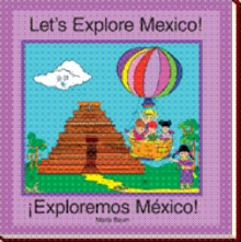 Let's Explore Mexico!