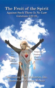 The Fruit of the Spirit Against Such There Is No Law