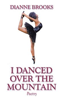 I Danced Over the Mountain