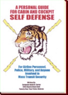 A Personal Guide for Cabin & Cockpit Self Defense