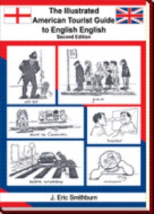 The Illustrated American Tourist Guide to English English Second Edition