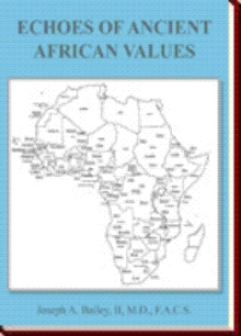ECHOES OF ANCIENT AFRICAN VALUES