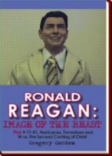RONALD REAGAN: IMAGE OF THE BEAST