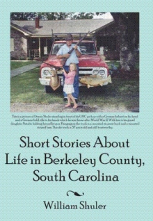 Short Stories About Life in Berkeley County South Carolina