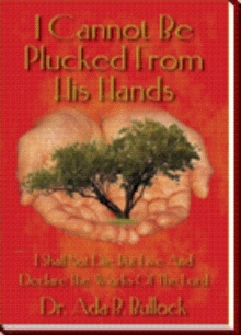 I Cannot Be Plucked From His Hands