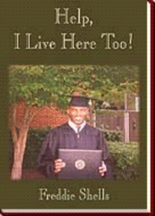 Help! I Live Here, Too!