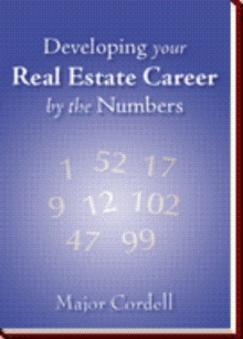 Developing your Real Estate Career by the Numbers