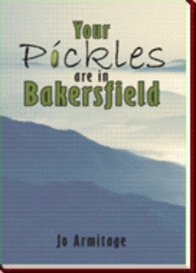 Your Pickles are in Bakersfield