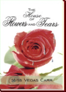 The House of Flowers and Tears