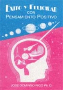 Exito y Felicidad con Pensamiento Positivo