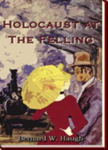 Holocaust at The Felling