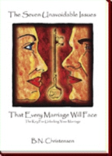 The Seven Unavoidable Issues That Every Marriage Will Face