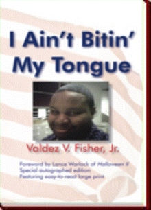 I Ain't Bitin' My Tongue