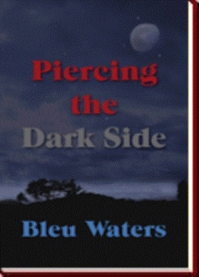 Piercing the Dark Side