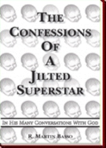 The Confessions Of A Jilted Superstar, In His Many Conversations With God