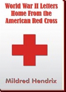 World War II Letters Home From the American Red Cross