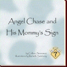 Angel Chase and his Mommy's Sign