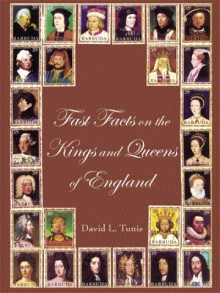 Fast Facts on the Kings and Queens of England