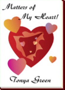 Matters of My Heart!